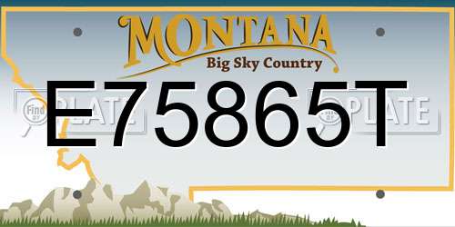 E75865T Montana License Plate