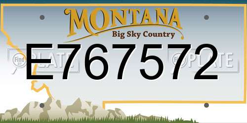 E767572 Montana License Plate