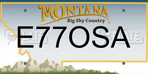 E77OSA Montana License Plate