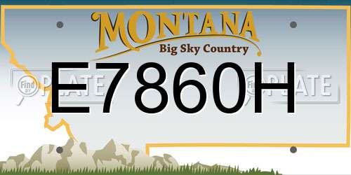 E7860H Montana License Plate