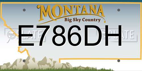 E786DH Montana License Plate
