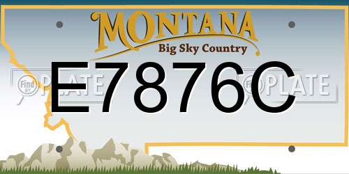 E7876C Montana License Plate