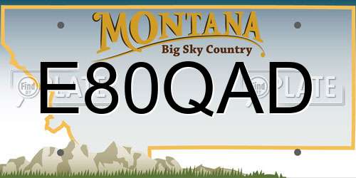 E80QAD Montana License Plate