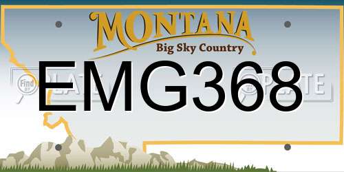 EMG368 Montana License Plate