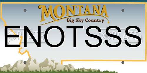 ENOTSSS Montana License Plate