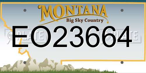 EO23664 Montana License Plate