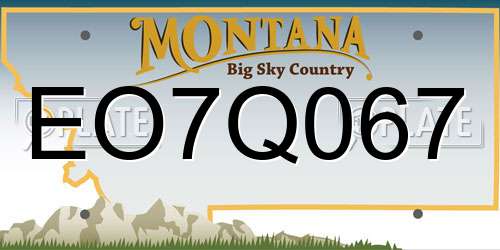 EO7Q067 Montana License Plate