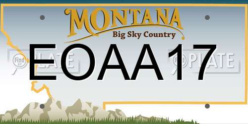 EOAA17 Montana License Plate
