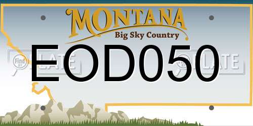 EOD050 Montana License Plate