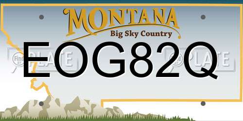 EOG82Q Montana License Plate