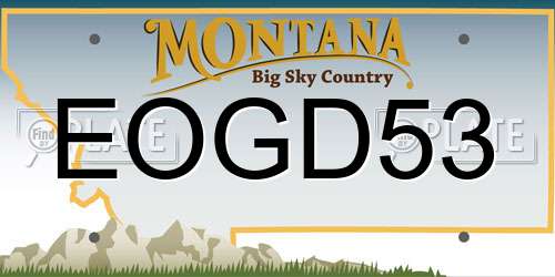EOGD53 Montana License Plate