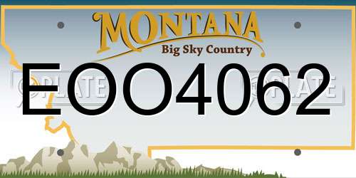 EOO4062 Montana License Plate