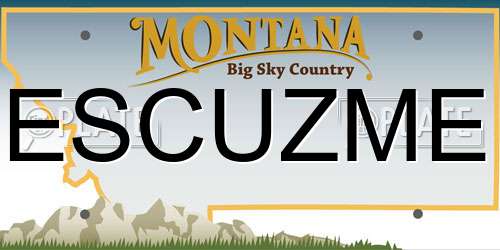 ESCUZME Montana License Plate