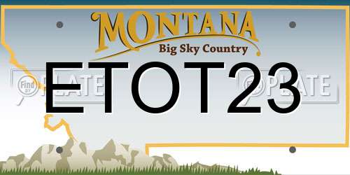 ETOT23 Montana License Plate