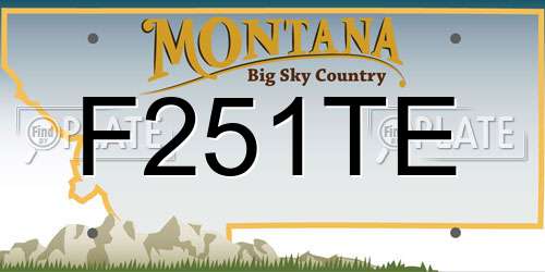 F251TE Montana License Plate