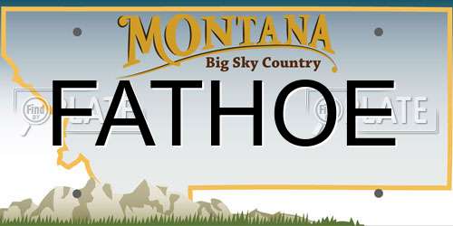 FATHOE Montana License Plate