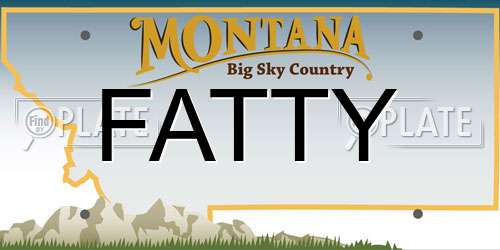 FATTY Montana License Plate