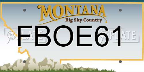 FBOE61 Montana License Plate