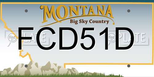 FCD51D Montana License Plate