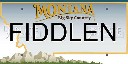 FIDDLEN Montana License Plate