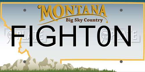 FIGHT0N Montana License Plate