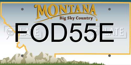 FOD55E Montana License Plate