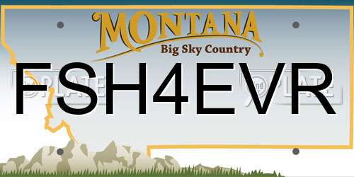 FSH4EVR Montana License Plate