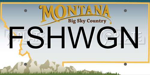 FSHWGN Montana License Plate
