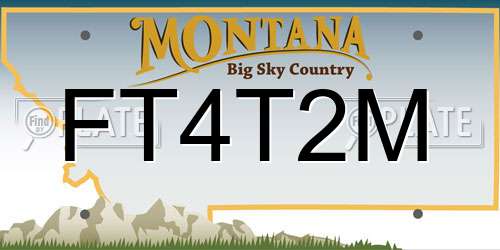 FT4T2M Montana License Plate