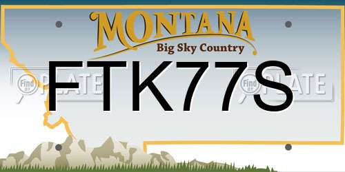 FTK77S Montana License Plate
