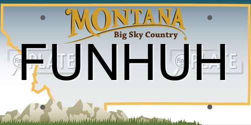FUNHUH Montana License Plate