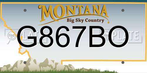 G867BO Montana License Plate