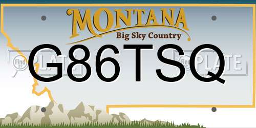 G86TSQ Montana License Plate