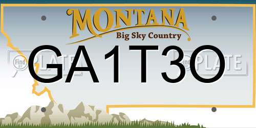 GA1T3O Montana License Plate