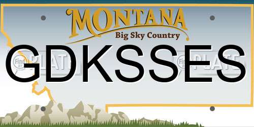GDKSSES Montana License Plate