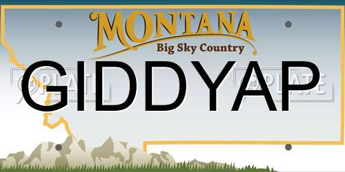 GIDDYAP Montana License Plate