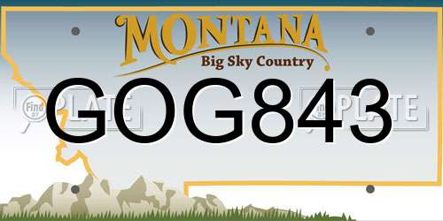 GOG843 Montana License Plate