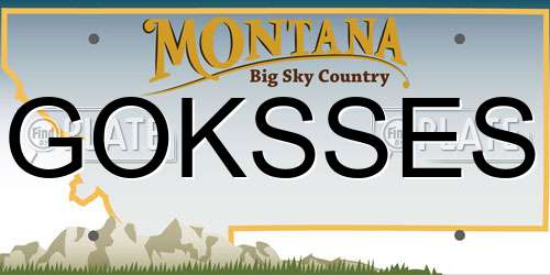 GOKSSES Montana License Plate
