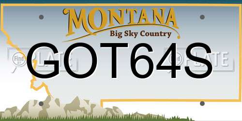 GOT64S Montana License Plate