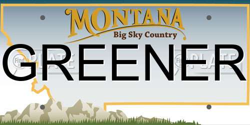 GREENER Montana License Plate