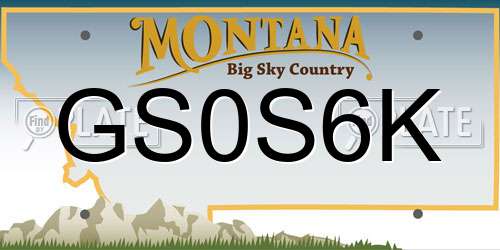 GS0S6K Montana License Plate
