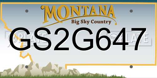 GS2G647 Montana License Plate