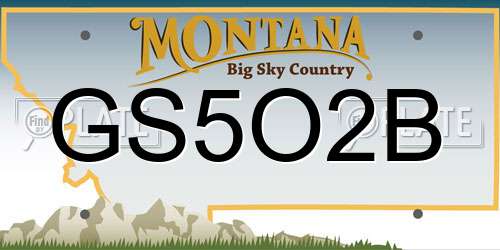 GS5O2B Montana License Plate