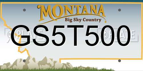 GS5T500 Montana License Plate