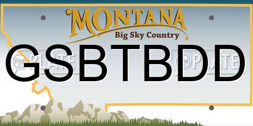 GSBTBDD Montana License Plate
