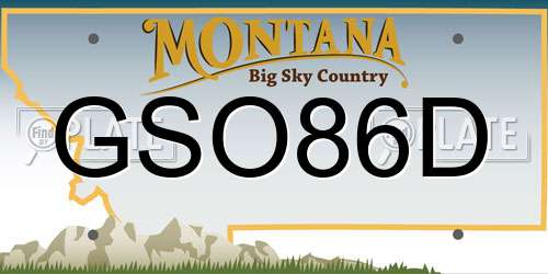 GSO86D Montana License Plate