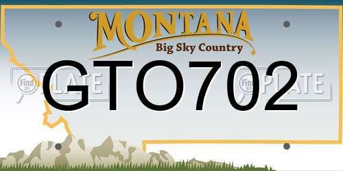 GTO702 Montana License Plate