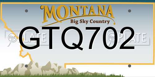 GTQ702 Montana License Plate