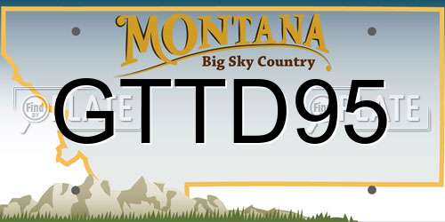 GTTD95 Montana License Plate