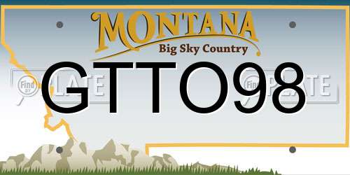 GTTO98 Montana License Plate